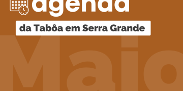 Confira a agenda de maio em Serra Grande